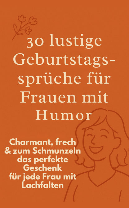 30 lustige Geburtstagssprüche für Frauen - für WhatsApp & Karten PDF