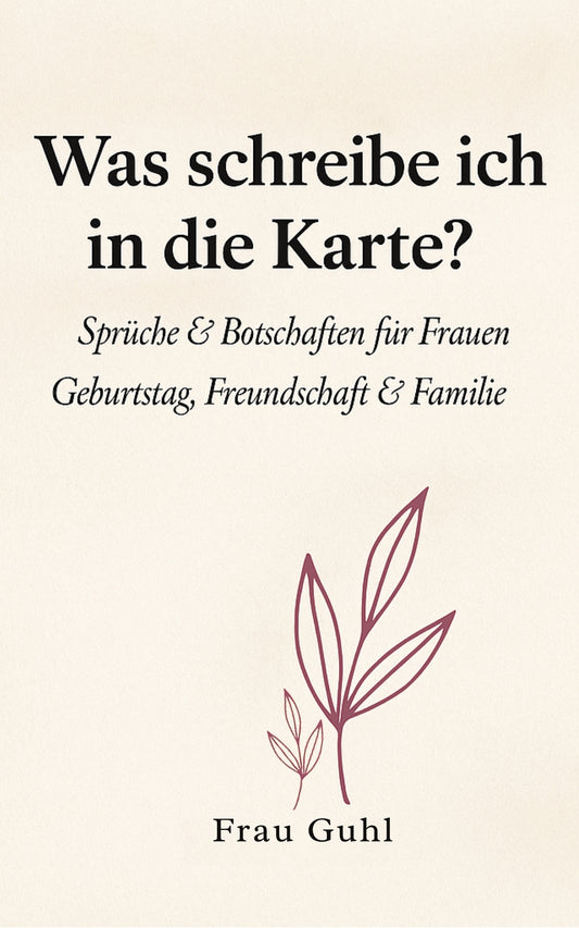 Was schreibe ich in die Karte? Sprüche & Botschaften für Frauen | PDF Sofort Download
