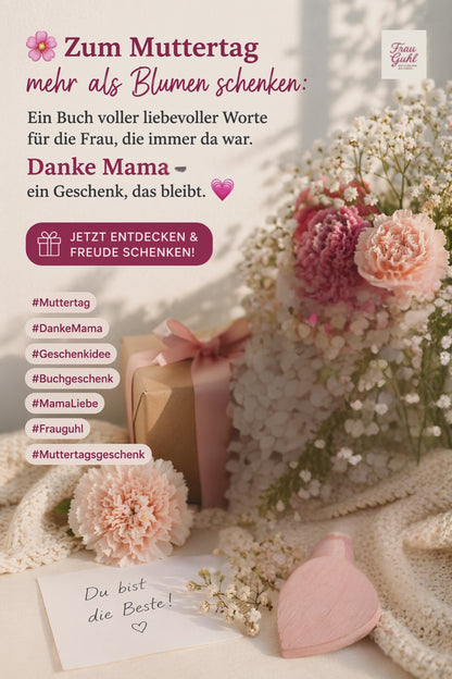 Danke, Mama - 30 Botschaften voller Liebe